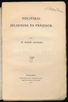 Radó Sámuel: Politikai jelszavak és frázisok. Bp., 1912., Franklin, XVI+306+1 p. Kiadói papírkötés, ...