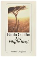 Paulo Coelho: Der Fünfte Berg. Zürich, 1998, Roman-Diogenes. Német nyelven. Kiadói papírkötés, jó állapotban.