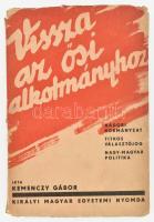 Kemenczy Gábor: Vissza az ősi alkotmányhoz. Bp., 1936, Kir. M. Egyetemi Nyomda, 158+(2) p. Első kiadás. Kiadói papírkötés, erősen sérült borítóval és gerinccel, belül a lapok nagyrészt jó állapotban.