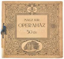 1934 A Magyar Királyi Operaház 50 éve, 1884-1934, képekkel illusztrált, sérült gerinc, 147p