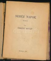 Örkény István: Nehéz napok. Regény. Vasárnapi regények. Bp., 1957, Hírlapkiadó, 63+1 p. Első kiadás....
