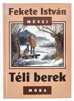 Fekete István: Téli berek. Fekete István Művei. Bp., 2003. Móra. Kiadói kartonált papírkötésben, enyhén kopott borítóval, de jó állapotban. Ajándékozási sorokkal.