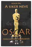 Bokor Pál: A siker neve Oscar. Nyolcvan éves az Oscar-díj. Bp., 2007., Atlantic Press. Kiadói papírkötés, ajándékozási sorokkal.