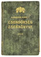 1943 A Magyar Királyi Csendőség zsebkönyve, 51. évfolyam, szerk.: Nemes Besenyői Beöthy Kálmán alezredes, kiadói egészvászon kötés, viseltes állapotban, 431p