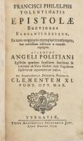 Philelphi, Francisci, Tolentinatis epistolae breviores elegantioresque ex ... Tyrnaviae, 1754. Typis...
