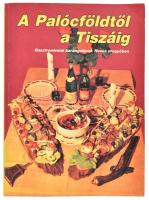 A Palócföldtől a Tiszáig. Gasztronómiai barangolások Heves megyében. Szerk. Kaposi Levente. Bp., é.n. Pallas Lap- és Könyvkiadó Vállalat. Néhány színes fotóval illusztrálva. Kiadói kopottas papírkötés, aláhúzásokkal.