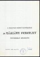 1991 A Magyar Rádió nívódíja Bőzsöny Ferenc (1931-2018) előadóművész, a Magyar Rádió főbemondója részére, oklevél Gombár Csaba (1939- ) rádióelnök aláírásával + kísérőlevél