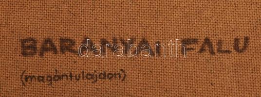 Rab-Kováts Éva (1943-): Baranyai falu, 1984. Olaj, farost, jelzett. Hátoldalán autográf felirattal. ...