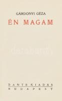 Gárdonyi Géza: Én magam. Bp.,[1938.],Dante, 239 p. Kiadói aranyozott, piros egészbőr-kötés, kopott borítóval.  "Az Én magam. c. kötet számozott: "Gárdonyi Géza születésének 75. évfordulójára sajtó alá rendezett ünnepi kiadás. Ez a sorozat 0125. sorozat az örökemlékü író hűséges olvasója... részére nyomódott." Gárdonyi Géza fiainak: Gárdonyi Józsefnek és Gárdonyi Sándornak a 'névbélyegzős' aláírásaival.