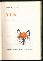 Fekete István: Vuk. Bp., 1965, Móra Ferenc Könyvkiadó. Első kiadás. Csergezán Pál rajzaival illusztr...