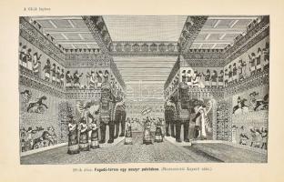 Dr. Kaulen Ferenc: Asszyria és Babylonia a legújabb felfedezések után. Temesvár, 1891, Csanád-Egyház...