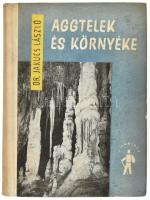 Dr. Jakucs László: Aggtelek és környéke. (Az Észak-Borsodi Karsztvidék) Útikalauza. Bp., 1961. Sport. Második átdolgozott és bővített kiadás. Számos ábrával, fotóval, kihajtható térképpel és térképmellékletekkel. Kiadói kopottas félvászon-kötésben.