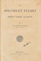 Schütz Antal: A bölcselet elemei Szent Tamás alapján. Bp., 1927, Szent István-Társulat, VII+(1)+283+(1) p. Átkötött félvászon-kötésben, tulajdonosi névbejegyzéssel, helyenként kissé foltos lapokkal, aláhúzásokkal, bejegyzésekkel.