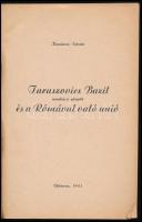 Kaszinecz István: Taraszovics Bazil munkácsi püspök és a Rómával való unió. Debrecen,1943, Csuka Lás...