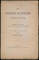 Farkas Lajos: Egy nemzeti küzdelem története. Irta Farkas Lajos, Hajdukerület v. főhadnagya, a gör. kath. (görögkatolikus) magyarok nagygyűlésének v. elnöke. Sajtó alá rendezte és tájékoztatóval ellátta György Endre. Bp. 1896, Kilián Frigyes. Első kiadás! Kiadói papírkötés, sérült gerinccel és borítóval, felvágatlan példány!.