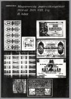 Ambrus Béla: Magyarország papírszükségpénzei 1914-től 1919. VIII. 1-ig. I. és II. kötet. Magyar Érem...