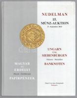 Nudelman: 14. Münz-Auktion - Magyar és Erdélyi Pénzek - Papírpénzek 2014. + Nudelman: 15. Münz-Aukti...