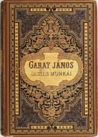 Garay János összes munkái I. köt. Sajtó alá rendezte, jegyzetekkel és életrajzzal kísérte: Ferenczy József. Bp., 1886, Méhner Vilmos, 1 (Garay János arcképe) t.+LXIV+360 p. Kiadói dúsan aranyozott, festett, illusztrált egészvászon-kötés, Goldschmied és Társai-kötés, aranyozott lapélekkel, kissé kopott borítóval, ajándékozási sorokkal.