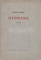 Fodor József: 
Utóhang. Versek. (Dedikált.)
Budapest, 1935. (Fischer Ernő ny.) [4] + 102 + [2] p. ...