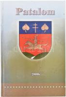 Puskás Béla: Patalom. Községtörténeti tanulmányok. Szerk.: - -. A szerkesztő, Puskás Béla által DEDI...