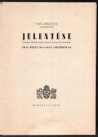 Vas Zoltán polgármester jelentése a székesfőváros közigazgatásának működéséről 1945 május 16 - 1945 ...