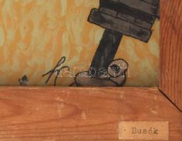 Olvashatatlan jelzéssel: Busók. Vegyes technika, üveg. Fakeretben, 30×25 cm