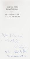 Kertész Imre: Jegyzőkönyv. / Esterházy Péter: Élet és Irodalom. Mindkét szerző, Kertész Imre (1929-2...