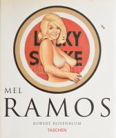 Rosenblum, Robert: Mel Ramos Pop art images. Tachen, 1997. Sok erotikus képpel. Kiadói papírkötésben