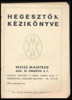1934 Hegesztők kézikönyve. Weiss Manfred Acél- és Fémművei R. T. (Bp., 1934, Pless Gy. Közlekedési-n...