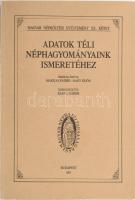 Adatok téli néphagyományaink ismeretéhez. Magyar Népköltési Gyűjtemény XX. kötet. Összeáll.: Makkai Endre- Nagy Ödön. Bp, 1993, a Magyar Néprajzi Társaság és a Magyar Tudományos Akadémia Néprajzi Kutatóintézete. Második, bővített kiadás. Papírkötésben, jó állapotban.