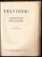 Juhász Vilmos: Felvidék! A visszaszerzett és a még visszavárt Felvidék története, mai élete, kultúrá...