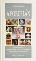 Luca Melegati: A porcelán. Fordította: Peredi Mária. Műkincshatározó. Bp.,1996, Officina '96. Gazdag képanyaggal illusztrált. Kiadói kartonált papírkötés.