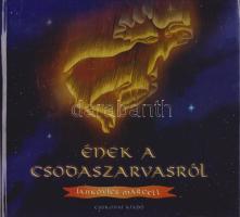 Jankovics Marcell: 
Ének a csodaszarvasról. (Dedikált.)
[Debrecen], 2001. Csokonai Kiadó (Bogáti V...
