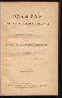 Képessy Imre - Magyar László - Zettner Ede: Számtan polgári fiúiskolák számára. I. rész. Bp., 1902.,Lampel R. (Wodianer és Fiai) Rt. Átkötött egészvászon-kötés.