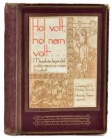 Révész Amadé: Hol volt, hol nem volt... Mesék és legendák a világ népeinek mesekincséből. Összegyűjtötte: - - . Homoki Ferenc rajzaival. Székesfehérvár, [1934], szerzői kiadás (Számmer I. utóda Pannonia-ny.), 151+(1) p. Kiadói félvászon-kötés, kopottas borítóval, helyenként kissé foltos lapokkal.