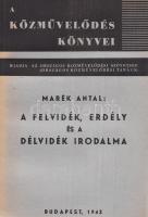 Marék Antal:  A Felvidék, Erdély és a Délvidék irodalma. Budapest, 1942. (Országos Közművelődési Szövetség - K. V. Filmnyomda). 62 + [2] p. Az országbővülések alkalmából kiadott összefoglaló a felvidéki, erdélyi és délvidéki írók, költők rövid pályaképével, illetve a helyi folyóiratok, irodalmi folyamatok méltatásával. A rövid munka nem mulasztja el a főként Budapesten működő, de fontos felvidéki, erdélyi, délvidéki tematikával dolgozó írók méltatását sem. A munkának két kiadása jelent meg 1942-ben, példányunk a második kiadásból származik. (A közművelődés könyvei, 1. szám.) Fűzve, kiadói borítóban. Jó példány.