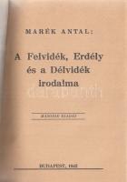 Marék Antal: 
A Felvidék, Erdély és a Délvidék irodalma.
Budapest, 1942. (Országos Közművelődési S...