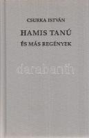 Csurka István: 
Hamis tanú és más regények. (Dedikált.)
Budapest, 1997. Püski Kiadó Kft. (Gyomai K...