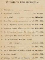 Michael Critobulus török történelemről szóló munkájának görg nyelvű kiadása. ca 1860. 708 p. Fűzve. ...