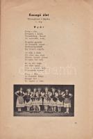 Csincsura Győző: 
Köszöntsük Erdélyt a sorskozösség szent érzésével. (Tábortüzi jelenetek, költemén...