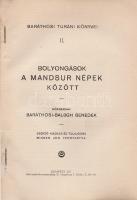Baráthosi-Balogh Benedek: 
Bolyongások a mandsur népek között.
Budapest, 1927. Szerző - Held Iroda...