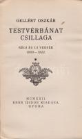 Gellért Oszkár: 
Testvérbánat csillaga. Régi és uj versek 1900-1922.
Gyoma, 1922. Kner Izidor (ny....