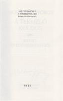 Moldova György: 
A tékozló koldus. Riport az egészségügyről. (Aláírt, számozott.)
Budapest, 2003. ...
