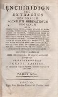 Kassics, [Ignác] Ignatius: 
Enchiridion seu Extractus benignarum normalium ordinationum regiarum ci...