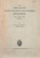 Gortvay György (szerk.):  Az Országos Közegészségügyi Intézet működése 1945-1946-1947 években. Budapest, 1948. (Szikra Irodalmi és Lapkiadóvállalat és Nyomda Rt.) 1 t. (címkép) + 499 + [1] p. Egyetlen kiadás. Oldalszámozáson belül szövegközti felvételekkel, grafikonokkal illusztrált statisztikai-népegészségügyi kötet. A címoldalon, az első borítón, a belső borítókon és a belív néhány oldalán régi tulajdonosi bélyegzés. Fűzve, kiadói borítóban.