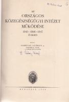 Gortvay György (szerk.): Az Országos Közegészségügyi Intézet működése 1945-1946-1947 években. Budape...