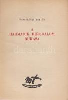Wesselényi Miklós: 
A harmadik birodalom bukása.
[Budapest, 1945.] Magyar Téka (Általános nyomda é...