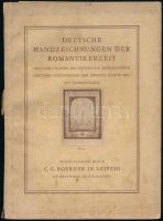 Deutsche Handzeichnungen der Romantikerzeit, dabei ein Teil des Nachlasses von Ph. O. Runge aus dem Besitz der Familie. Deutsche Graphik des frühen XIX. Jahrhunderts. Deutsche Zeichnungen der zweiten Hälfte des XVI. Jahrhunderts aus der Sammlung Ehlers-Göttingen. Auktionskatalog 199 der Fa. C. G. Boerner für die Auktion am 25. Mai 1938. Lipcse, 1938, k.n.. 56 p. + XXXVIII t. (fénynyomatú reprodukciók). Külön lapon becsárakkal. Német nyelven. Kiadói papírkötésben, sérült gerinccel, foltos borítóval.