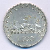 Olaszország 1964R 500L Ag &quot;Kolumbusz hajói&quot; T:XF Italy 1964R 500 Lire Ag &quot;Columbus&#039; Ships&quot; C:XF  Krause KM#98