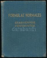 Formulae Normales. Szabványos vényminták. Bp.,(1940.), Magyarországi Gyógyszerész Egyesület, XXIV+153 p. Kiadói kopott egészvászon-kötés.